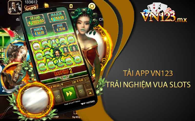 Tải app vN123 - Trải nghiệm vua Slots